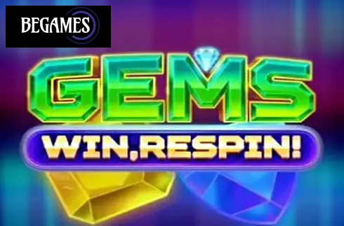 Gems, Win, Respin!